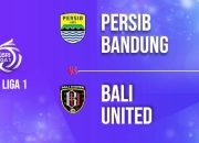 Prediksi Leg 2 Persib vs Bali United Semifinal Liga 1 2024